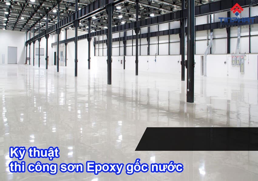 cach thi cong son epoxy goc nuoc dat chuan ky thuat